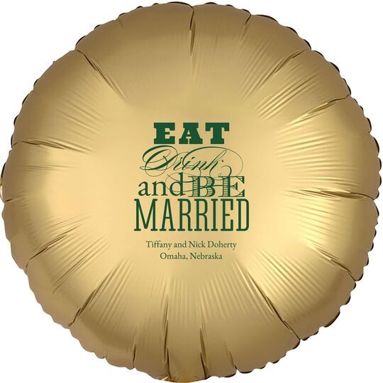 Eat Drink and Be Married Mylar Balloons